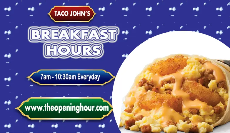 What Time Does Taco John Start Serving Breakfast?